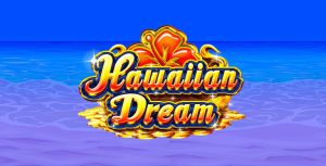 ハワイアンドリーム スロット